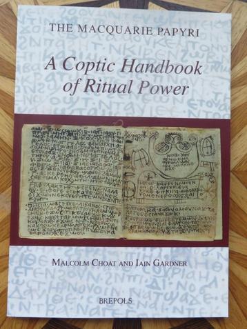 A Coptic Handbook of Ritual Power - The Macquarie Papyri beschikbaar voor biedingen