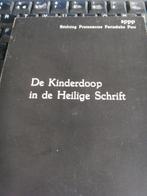 De kinderdoop in de Heilige Schrift., Boeken, Ophalen of Verzenden, Zo goed als nieuw, Ary Schipper, Christendom | Protestants