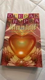 Deepak Chopra - Leven in liefde, Spiritualiteit algemeen, Overige typen, Ophalen of Verzenden, Zo goed als nieuw