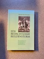 W. van den Berg - Een bedachtzame beeldenstorm, Ophalen of Verzenden, Zo goed als nieuw, W. van den Berg