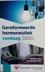Gereformeerde hermeneutiek vandaag, Boeken, Godsdienst en Theologie, Ophalen of Verzenden, Zo goed als nieuw, Christendom | Protestants