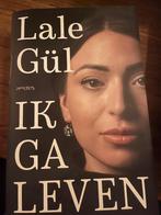 Boek Ik ga Leven, Ophalen of Verzenden, Zo goed als nieuw, Lale Gül
