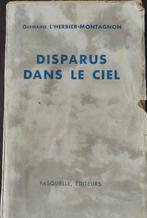 Disparus dans le ciel - Germaine L'Herbier-Montagnon, Ophalen of Verzenden, Tweede Wereldoorlog, Gelezen, Luchtmacht