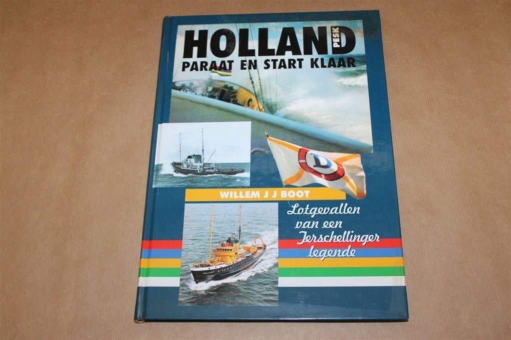 Holland, Paraat En Start Klaar. Terschellinger legende., Boeken, Ophalen of Verzenden, Gelezen