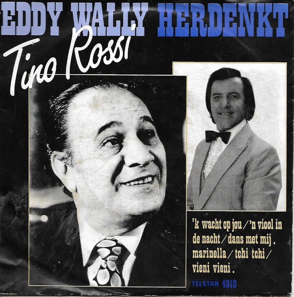 Eddy Wally herdenkt Tino Rossi - `k wacht op jou (Telstar), Cd's en Dvd's, Vinyl Singles, Gebruikt, 7 inch, Single, Ophalen of Verzenden