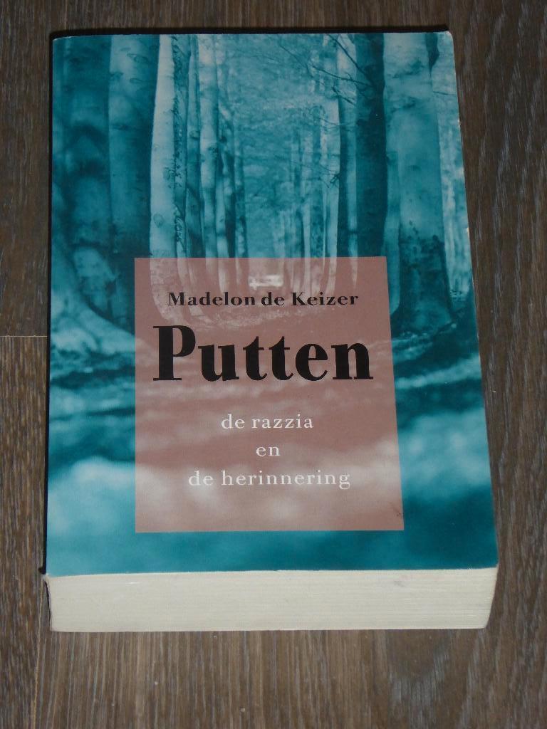Madelon de Keizer - Putten  de razzia en de herinnering, Boeken, 20e eeuw of later, Verzenden, Madelon de Keizer, Zo goed als nieuw