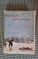 De jacht en al haar vreugden  Amateur, Ophalen of Verzenden, Gelezen, Natuur algemeen