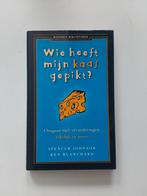 Spencer Johnson : Wie heeft mijn kaas 🧀 gepikt ?, Ophalen of Verzenden, Zo goed als nieuw, Spencer Johnson; Ken Blanchard