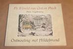 Ontmoeting met Hildebrand — Anton Pieck — Camera Obscura, Ophalen of Verzenden, Gelezen