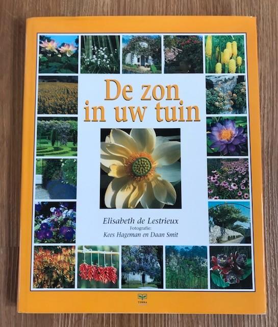 Elisabeth De Lestrieux - De zon in uw tuin, Boeken, Wonen en Tuinieren, Zo goed als nieuw, Tuinieren en Tuinplanten, Ophalen of Verzenden