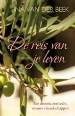 Ina van der Beek De reis van je leven., Ophalen of Verzenden, Gelezen