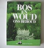 Boek "Bos en Woud ons behoud", Ophalen of Verzenden, Gelezen, Natuur algemeen