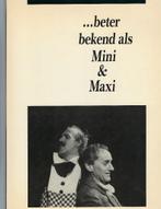 Joop Bromet - ... beter bekend als Mini & Maxi, Boeken, Joop Bromet, Ophalen of Verzenden, Zo goed als nieuw, Toneel