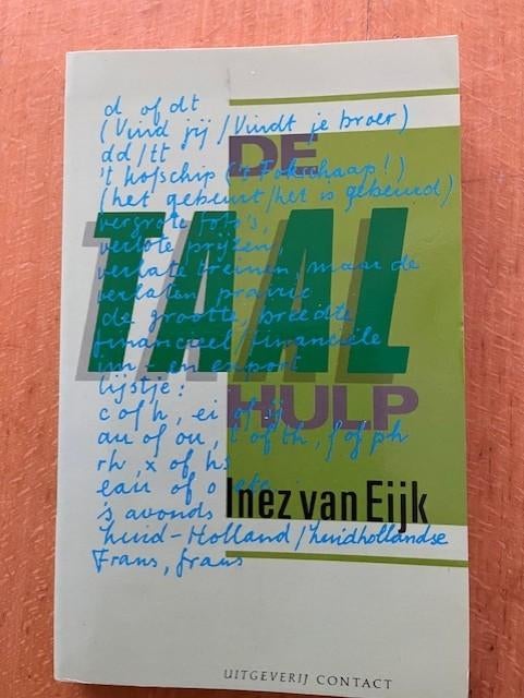 De Taal hulp - Inez van Eijk, Boeken, Ophalen of Verzenden, Beta, Zo goed als nieuw, Niet van toepassing