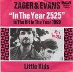 Zager & Evans - In the year 2525, Cd's en Dvd's, Vinyl Singles, Gebruikt, 7 inch, Single, Ophalen of Verzenden
