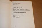 Op Weg naar Herstel — Zelfhulp bij Kanker [Simonton-methode], Boeken, Ophalen of Verzenden, Gelezen, Overige onderwerpen, Achtergrond en Informatie
