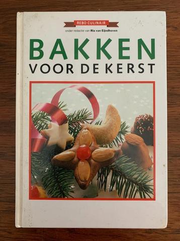 Kookboek Bakken voor de kerst; recepten; Ria v Eijndhoven beschikbaar voor biedingen