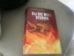 zij die moet sterven, Boeken, Ophalen of Verzenden, Nederland
