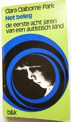 Het beleg. De 1e acht jaren van een autistisch kind., Ophalen of Verzenden, Gelezen, Ontwikkelingspsychologie, Clara Claiborne Park