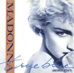 Madonna ‎ True Blue (Remix/Edit) single, Gebruikt, 7 inch, Single, Ophalen of Verzenden