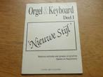 ORGEL & KEYBOARD NIEUWE STIJL DEEL 1, Orgel, Gebruikt, Ophalen of Verzenden