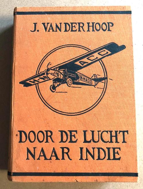 Door de Lucht naar Indië 1926 Amsterdam - Batavia, Antiek en Kunst, Antiek | Boeken en Bijbels, Ophalen of Verzenden