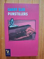 Carry Slee | Pijnstillers, Ophalen of Verzenden, Zo goed als nieuw, Carry Slee, Fictie