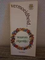 VERMOEIDHEID ... waarom eigenlijk? - Jaap Huibers (Ankertje), Ophalen of Verzenden, Zo goed als nieuw, Ontwikkelingspsychologie