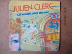 a1010 julien clerc - lili voulait aller danser, Cd's en Dvd's, Vinyl Singles, Gebruikt, Ophalen of Verzenden, 7 inch, Single