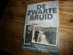 de zwarte bruid waargebeurde oorlogsgeschiedenis, Ophalen of Verzenden, Tweede Wereldoorlog, Nieuw