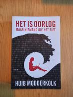 Het is oorlog - Huib Modderkolk, Huib Modderkolk, Maatschappij en Samenleving, Ophalen of Verzenden, Zo goed als nieuw