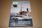 Dikke pil - Indrapoera - Een schip van naam, Boeken, Geschiedenis | Vaderland, Ophalen of Verzenden, Gelezen