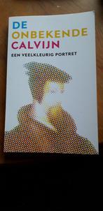 Onbekende Calvijn, Boeken, Godsdienst en Theologie, Ophalen of Verzenden, Zo goed als nieuw