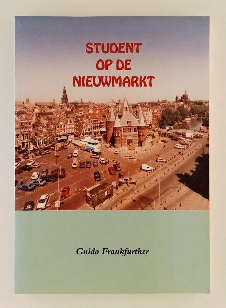 Frankfurther, Guido - Student op de Nieuwmarkt, Boeken, Essays, Columns en Interviews, Gelezen, Eén auteur, Verzenden