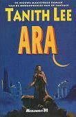 Tanith Lee - ARA, Ophalen of Verzenden, Zo goed als nieuw
