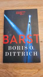 Barst - Boris O. Dittrich, Ophalen of Verzenden, Zo goed als nieuw, Boris O. Dittrich, Nederland