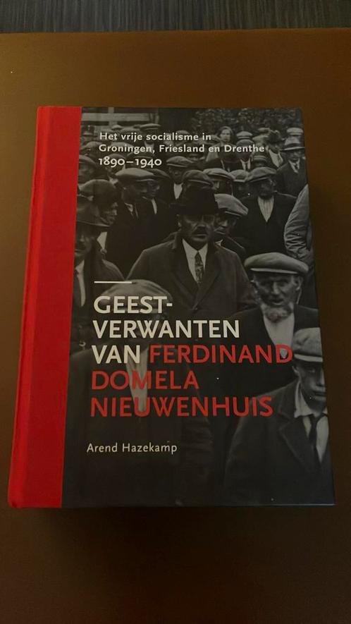 Arend Hazekamp - Geestverwanten van F. Domela Nieuwenhuis, Boeken, Politiek en Maatschappij, Zo goed als nieuw, Maatschappij en Samenleving