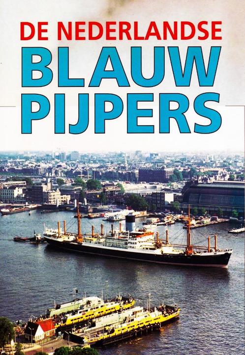 De Nederlandse Blauwpijpers - G.J. de Boer / 9799060139393, Boeken, Vervoer en Transport, Zo goed als nieuw, Boot, Ophalen of Verzenden