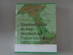 Stedenbouw in het landschap - Pieter Verhagen (1882-1950), Ophalen of Verzenden, Zo goed als nieuw, Overige onderwerpen, Marieke Steenhuis