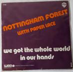 Nottingham Forrest   We got the whole world in our hands, Ophalen of Verzenden, Gebruikt, 7 inch, Single
