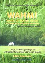 Edith Hagenaar Wahm! handboek voor succesvol thuiswerken, Ophalen of Verzenden, Nieuw, Achtergrond en Informatie