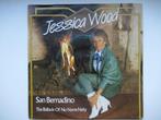 JESSICA WOOD # SAN BERNADINO / THE BALLADE OF NO NAME NELLY, Ophalen of Verzenden, Zo goed als nieuw, Overige formaten, Levenslied of Smartlap