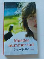 Marjolijn Hof - Moeder nummer Nul, Ophalen of Verzenden, Zo goed als nieuw, Marjolijn Hof