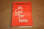 De Golbertons - F. Bordewijk - Oude druk met stofomslag, Boeken, Ophalen of Verzenden, Gelezen