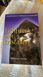W. Timmer - Lichtwerk met kristallen, Boeken, W. Timmer, Ophalen of Verzenden, Zo goed als nieuw
