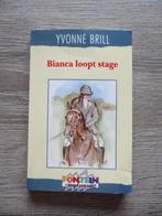 Bianca loopt stage - Yvonne Brill, Ophalen of Verzenden