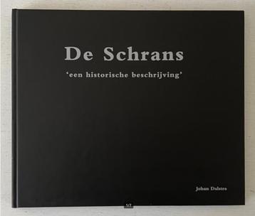 De Schrans Leeuwarden “een historische beschrijving” beschikbaar voor biedingen