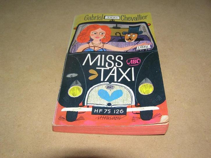 Miss Taxi- Gabriel Chevallier, Boeken, Romans, Gelezen, Europa overig, Ophalen of Verzenden