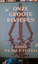 Boek - 114 - Onze groote rivieren - Jac.P. Thijsse, Ophalen of Verzenden, Zo goed als nieuw