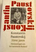 VERRE JAREN HERINNERINGEN AAN HET TSARISTISCHE RUSLAND, Boeken, Ophalen of Verzenden, Zo goed als nieuw, KONSTANTIN PAUSTOVSKIJ